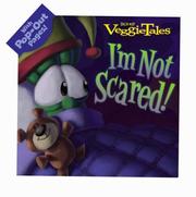 Cover of: I'm Not Scared! (Veggietales)