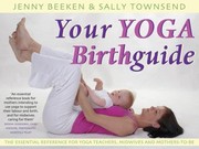 Cover of: Yoga Baby Conception The Three Trimesters Birth And Yoga Practice For Life