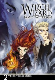 Witch Wizard The Manga by James Patterson