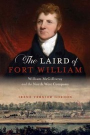 Cover of: Laird Of Fort William William Mcgillivray And The North West Company