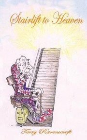 Cover of: Stairlift to Heaven by Terry Ravenscroft