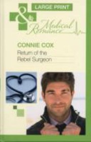 Return of the Rebel Surgeon by Connie Cox