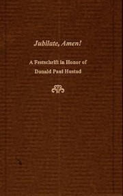 Cover of: Jubilate Amen A Festschrift In Honor Of Donald Paul Hustad