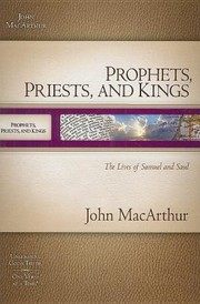 Cover of The First King Prophets And The Power Of Gods Voice by John MacArthur