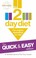 Cover of: The 2 Day Diet Quick And Easy Diet Two Days A Week Eat Normally For Five