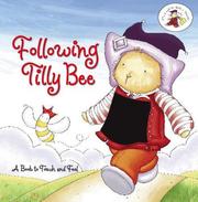 Cover of: Following Tilly Bee: A Book to Touch and Feel (The Land of Milk & Honey)