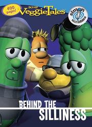Cover of: Behind the Silliness (Veggietales) by Quinlan B. Lee
