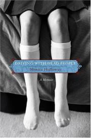Cover of: Driving with Dead People by Monica Holloway