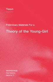 Cover of: Preliminary Materials For A Theory Of The Young-Girl