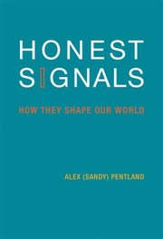 Cover of: Honest Signals How They Shape Our World by 