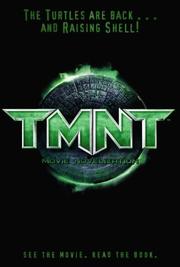 Cover of: TMNT Movie Novelization (Teenage Mutant Ninja Turtles) by Steve Murphy