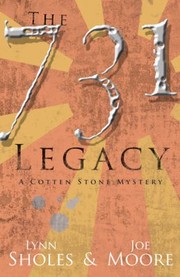 The 731 Legacy A Cotten Stone Mystery by Joe Moore