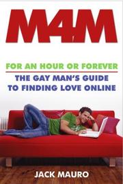 Cover of: M4M: For an Hour or Forever--The Gay Man's Guide to Finding Love Online