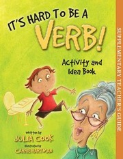 Cover of: Its Hard to Be a Verb Activity and Idea Book