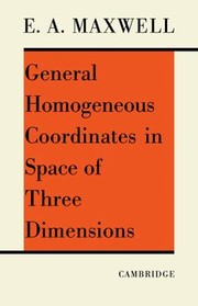 Cover of: General Homogeneous Coordinates In Space Of Three Dimensions