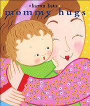 Cover of: Mommy Hugs (Classic Board Books)