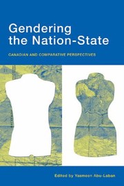 Cover of: Gendering The Nationstate Canadian And Comparative Perspectives by Yasmeen Abu-Laban