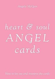 Cover of: Heart Soul Angel Cards How To Lay Out And Interpret The Cards