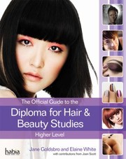 Cover of: The Official Guide To The Diploma In Hair And Beauty Studies At Higher Level