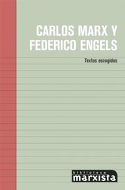 Cover of: Carlos Marx Y Federico Engels Textos Escogidos