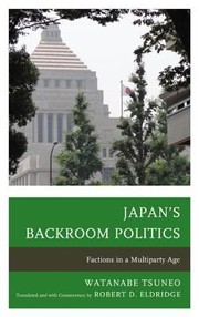 Cover of: Japans Backroom Politics Factions In A Multiparty Age by 