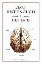 Cover of: Learn Just Enough To Get Laid