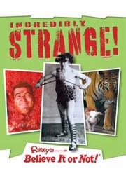 Cover of: Ripleys Incredibly Strange by 