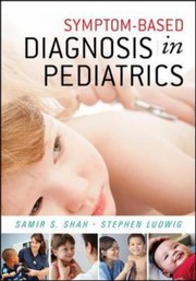 Cover of: Symptombased Diagnosis In Pediatrics