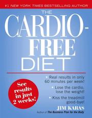 Cover of: The Cardio-Free Diet by Jim Karas