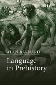 Cover of: Language in Prehistory
            
                Approaches to the Evolution of Language