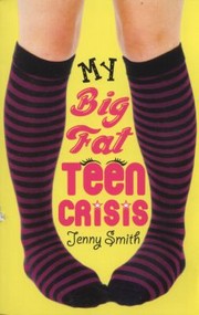 Cover of: My Big Fat Teen Crisis
