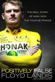 Cover of: Positively False: The Real Story of How I Won the Tour de France