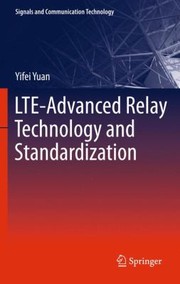 Cover of: Lteadvanced Relay Technology And Standardization