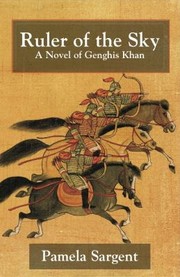 Cover of: Ruler Of The Sky A Novel Of Genghis Khan