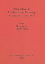 Cover of: Perspectives In Landscape Archaeology Papers Presented At Oxford 20035