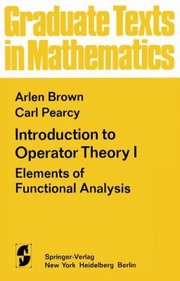 Cover of: Introduction To Operator Theory I Elements Of Functional Analysis