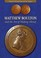 Cover of: Matthew Boulton and the Art of Making Money