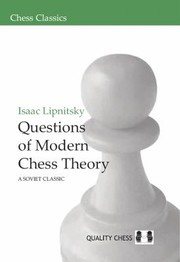Cover of: Questions Of Modern Chess Theory A Soviet Classic