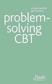 Cover of: Problem Solving Cognitive Behavioural Therapy by 