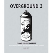 Cover of: Overground 3 Trans Europe Express