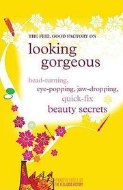 Cover of: Headturning Eyepopping Jawdropping Quick Fix Beauty Secrets