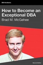 Cover of: How To Become An Exceptional Dba