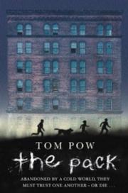 Cover of: THE PACK by Tom Pow