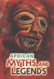 Cover of: African Myths And Legends