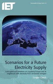 Scenarios for a Future Electricity Supply by Gregor Czisch