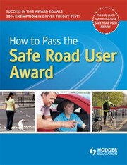 Cover of: How To Pass Safe Road User Award