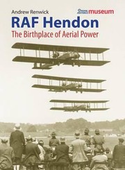 Cover of: Raf Hendon The Birthplace Of Aerial Power