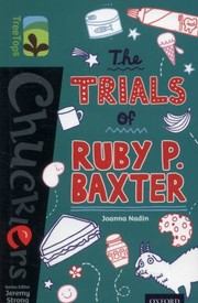 Cover of: The Trials Of Ruby P Baxter