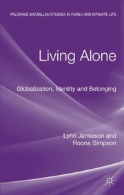 Cover of: Living Alone Globalization Identity And Belonging by 