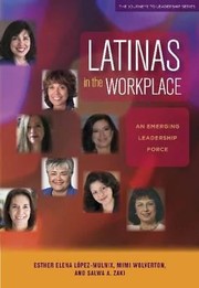 Cover of: Latinas In The Workplace An Emerging Leadership Force